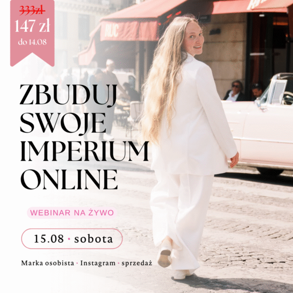 ⁠ZBUDUJ SWOJE IMPERIUM ONLINE — WEBINAR